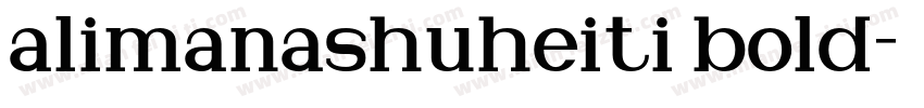 alimanashuheiti bold字体转换